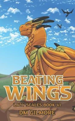 Beating Wings by DM Gilmore 9781777368555