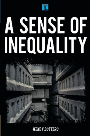 A Sense of Inequality by Wendy Bottero 9781783487875