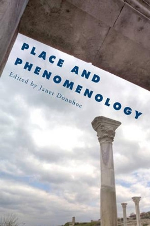 Place and Phenomenology by Janet Donohoe 9781786600295