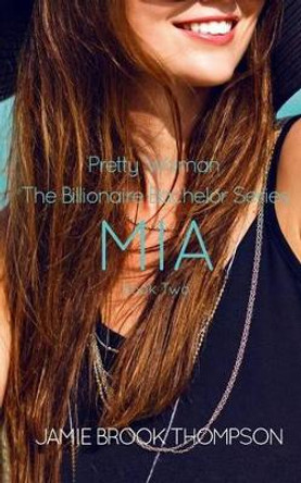 Pretty Woman: Mia by Jamie Brook Thompson 9781539326274