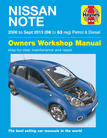 Nissan Note petrol & diesel ('06-Sept '13) 06 to 63 by Haynes