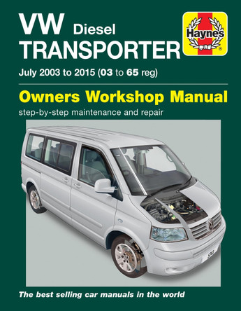 VW Transporter Diesel (July 03 - '15) 03 to 65 by Haynes
