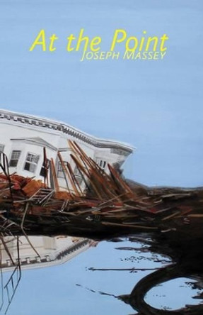 At the Point by Joseph Massey 9781848611665