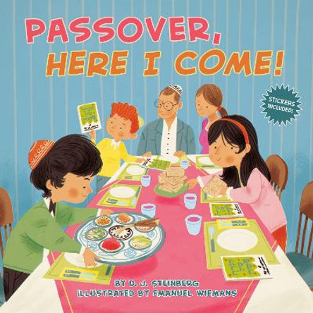 Passover, Here I Come! by D J Steinberg