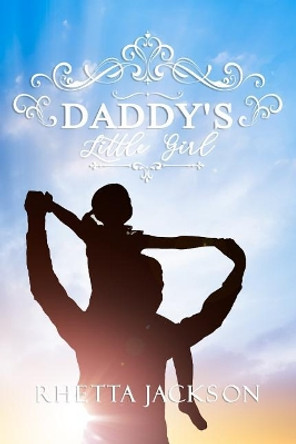 Daddy's Little Girl by Rhetta Jackson 9781790905072