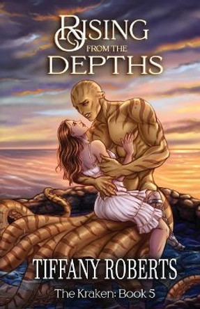 Rising from the Depths by Tiffany Roberts 9781791576592