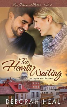 Two Hearts Waiting: an inspirational romance by Deborah Heal 9781791626242