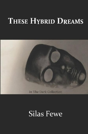 In the Dark Collection by Silas Fewe 9781792795817