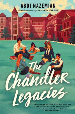 The Chandler Legacies by Abdi Nazemian