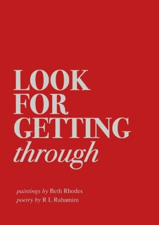 Look for Getting Through by Beth Rhodes 9781794813861