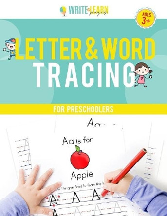 Write & Learn Pages: Letter and Word Tracing for Preschoolers by Sandra Bergin 9781795100250