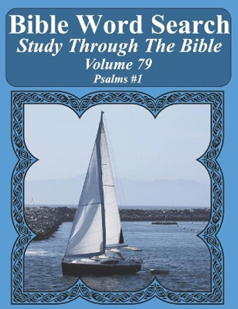 Bible Word Search Study Through the Bible: Volume 79 Psalms #1 by T W Pope 9781795716482