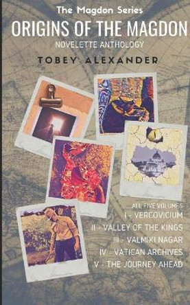 Origins Of The Magdon: Anthology: All five episodes by Tobey Alexander 9781795755788