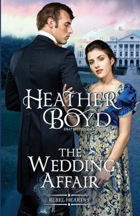 The Wedding Affair by Heather Boyd 9781925239485