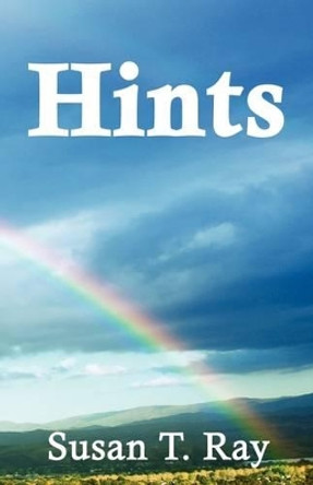 Hints by Susan T Ray 9781935271154