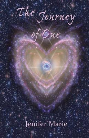 The Journey of One by Jenifer Marie 9781935914778