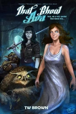Next on a very special That Ghoul Ava by Tw Brown 9781940734279