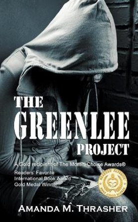 The Greenlee Project by Amanda M Thrasher 9781940834016