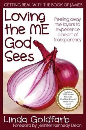 Loving the Me God Sees by Linda Goldfarb 9781941733042