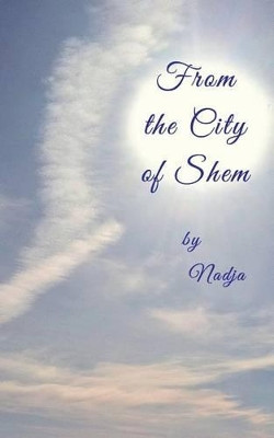From the City of Shem by Nadja 9781942057000