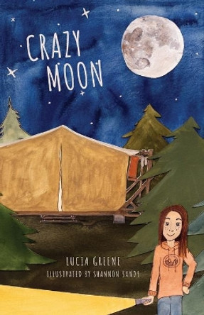 Crazy Moon by Lucia Greene 9781943424351