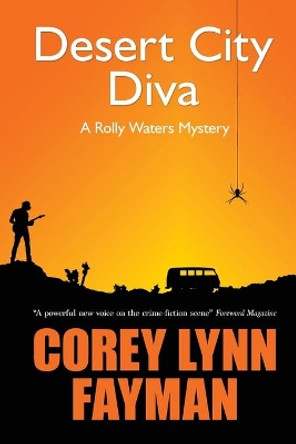 Desert City Diva: A Rolly Waters Mystery by Corey Lynn Fayman 9781734642155