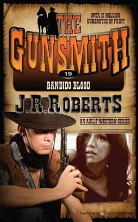 Bandido Blood by J R Roberts 9781612326221