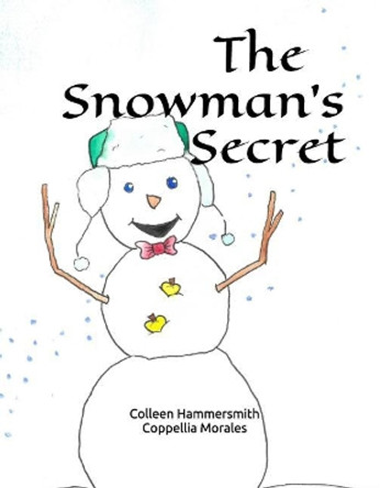 The Snowman's Secret by Coppellia Morales 9781730798320