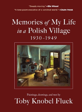 Memories of My Life in a Polish Village by Toby Knobel Fluek 9781891011689