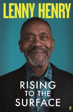 Rising to the Surface by Lenny  Henry