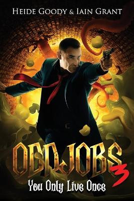Oddjobs 3: You Only Live Once by Iain Grant 9781916466265