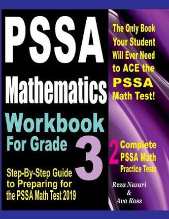Pssa Mathematics Workbook for Grade 3: Step-By-Step Guide to Preparing for the Pssa Math Test 2019 by Ava Ross 9781727252002