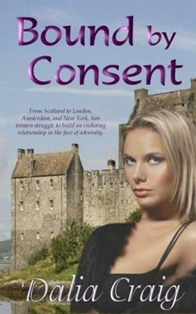 Bound by Consent by Dalia Craig 9781909934009