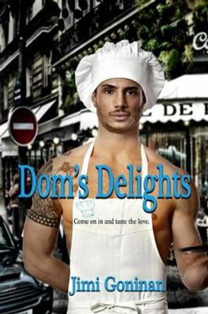 Dom's Delights by Jimi Goninan 9781909934863