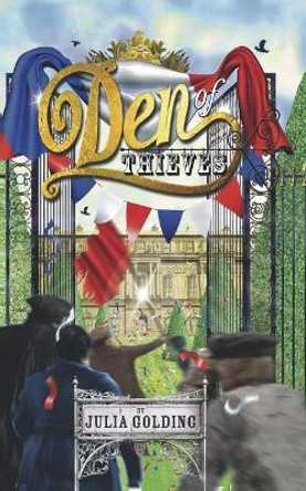 Den of Thieves: Cat in Paris by Julia Golding 9781910426166