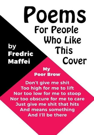 Poems for People Who Like This Cover by Fredric Maffei 9781725926165