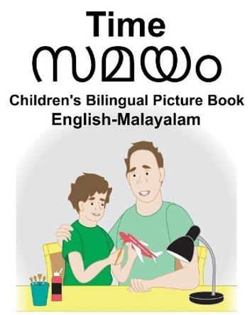 English-Malayalam Time Children's Bilingual Picture Book by Suzanne Carlson 9781726237840