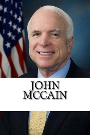 John McCain: A Biography by Andrew Thomas 9781726422109