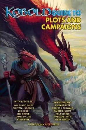 Kobold Guide to Plots & Campaigns by Wolfgang Baur 9781936781621