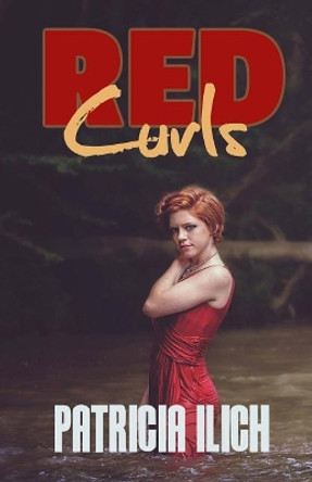 Red Curls by Patricia Ilich 9781770766747