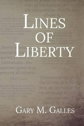 Lines of Liberty by Gary Galles 9781523750207
