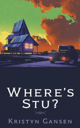 Where's Stu? by Kristyn Gansen 9781720746157