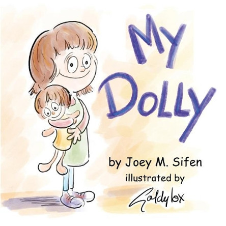 My Dolly by Debra Goldylox Sifen 9781721219612