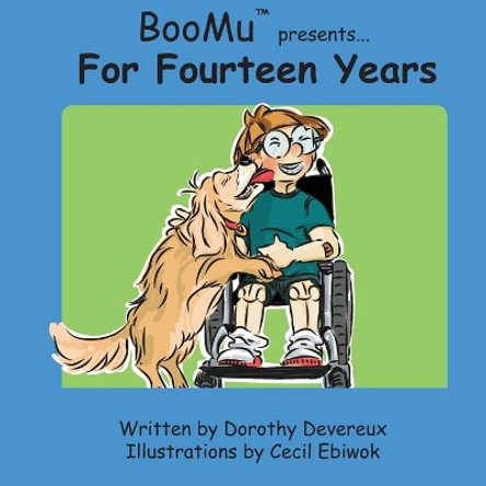 BooMu(TM) Presents... For Fourteen Years by Cecil Ebiwok 9781790532827