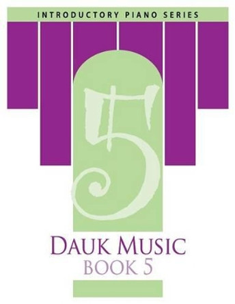 Dauk Music Book 5 by Frank Dauk 9781505274165