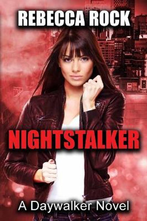 Nightstalker by Rebecca Rock 9781722921781