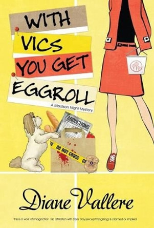 With Vics You Get Eggroll by Diane Vallere 9781941962466