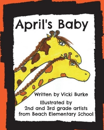 April's Baby by Vicki Burke 9781722653576