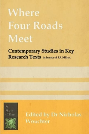 Where Four Roads Meet by Nicholas Wouchter 9781724570529