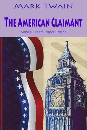 The American Claimant by Mark Twain 9781724861351